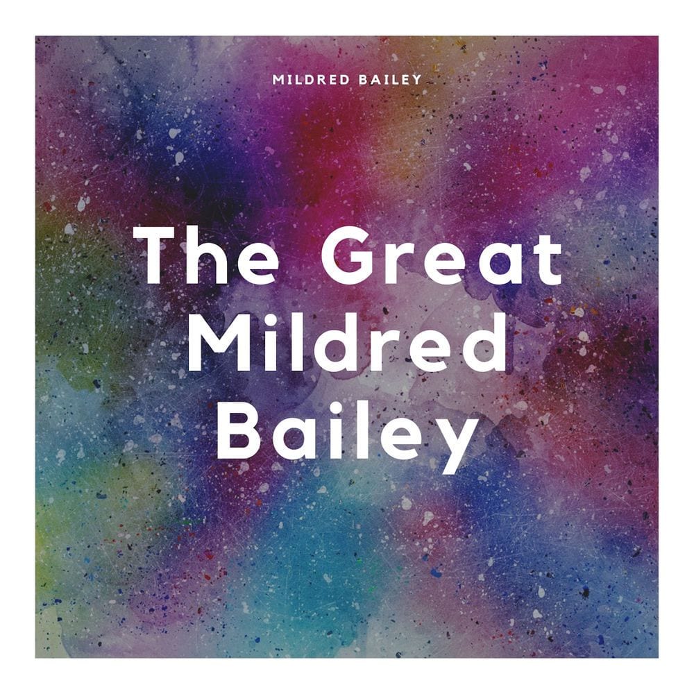 The Great Mildred Bailey