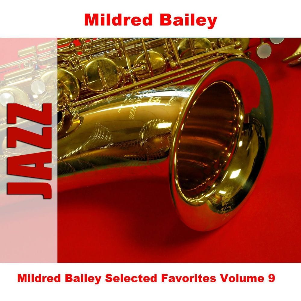 Mildred Bailey Selected Favorites Volume 9 cover