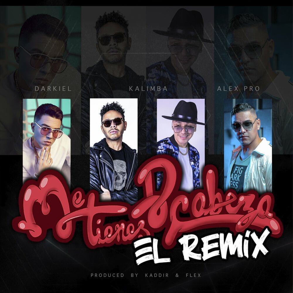 Me Tienes de Cabeza (feat. Darkiel & Alex Pro) (El Remix) cover
