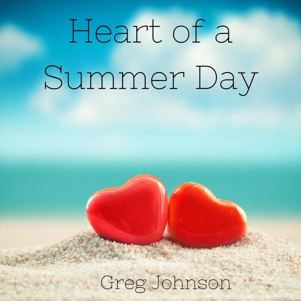 Heart of a Summer Day