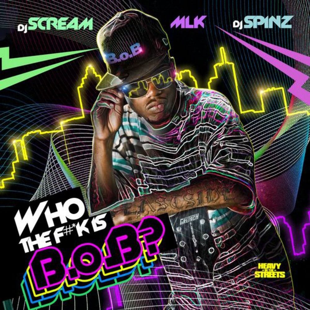 Who The F#*ck Is B.o.B? cover