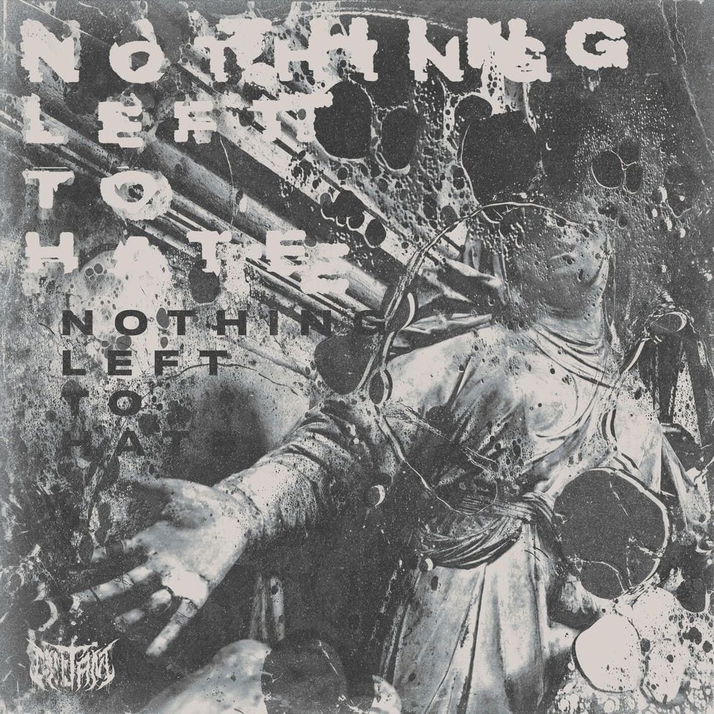 Nothing Left to Hate cover