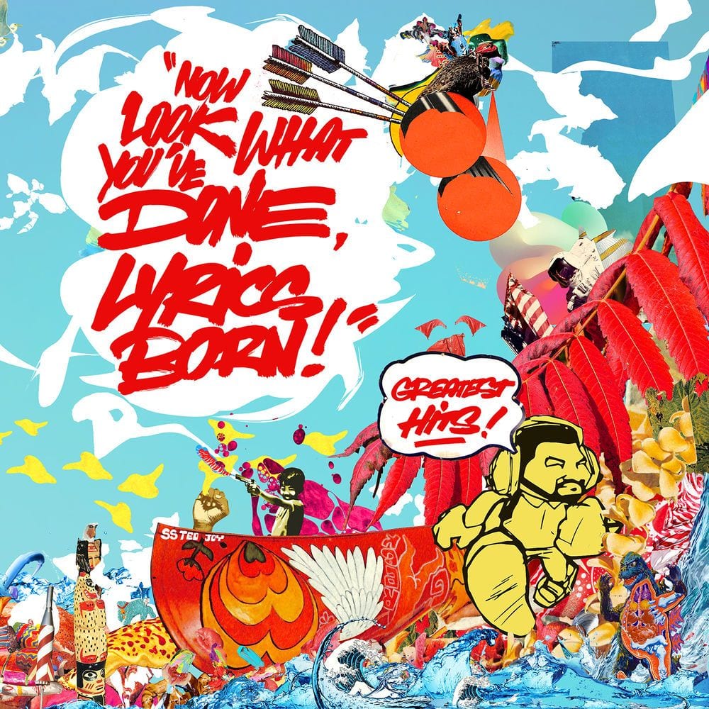 Now Look What You've Done, Lyrics Born! Greatest Hits cover