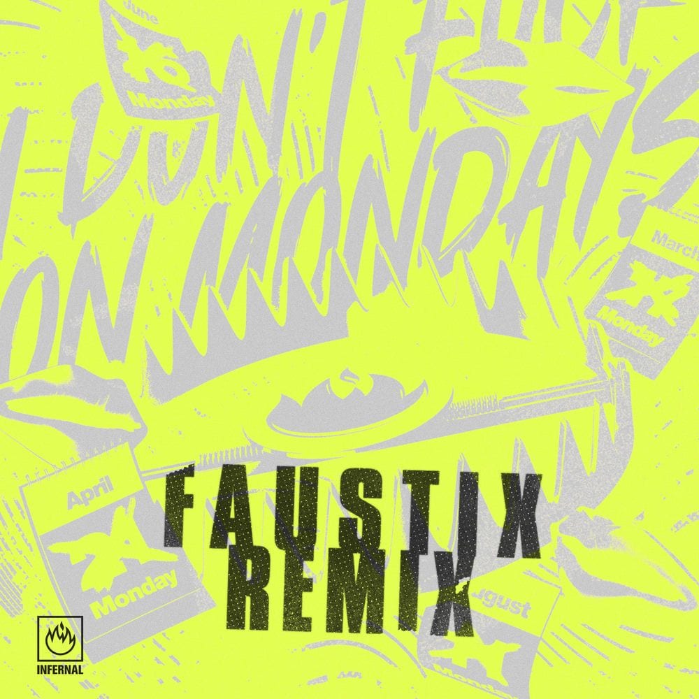 I Don't Fuck On Mondays (Faustix Remix) cover