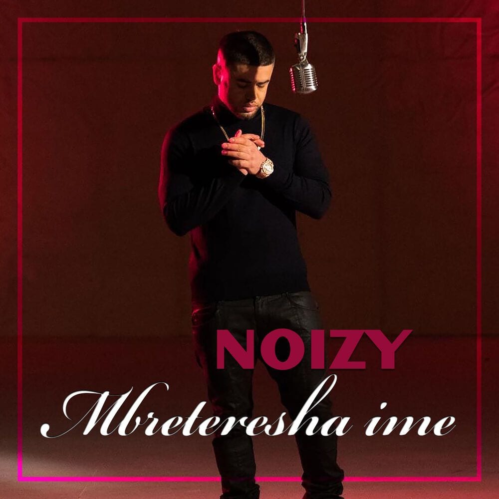 Noizy - Mbreteresha ime cover
