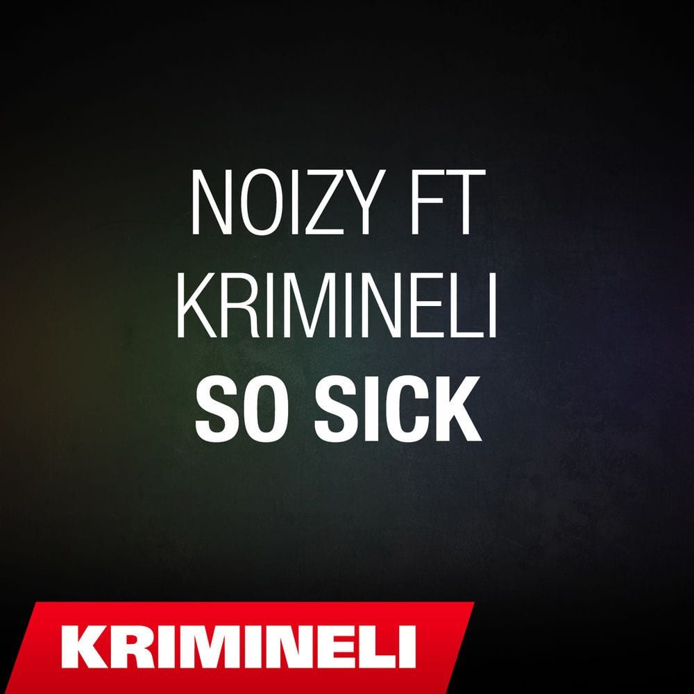 Noizy ft. Krimineli - So sick cover