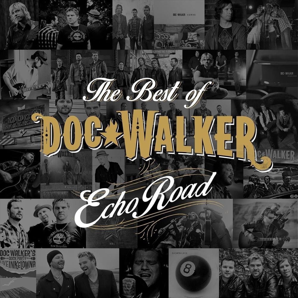 Echo Road - The Best of Doc Walker