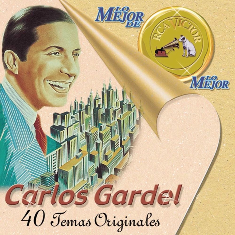 Lo Mejor De Lo Mejor De Carlos Gardel cover