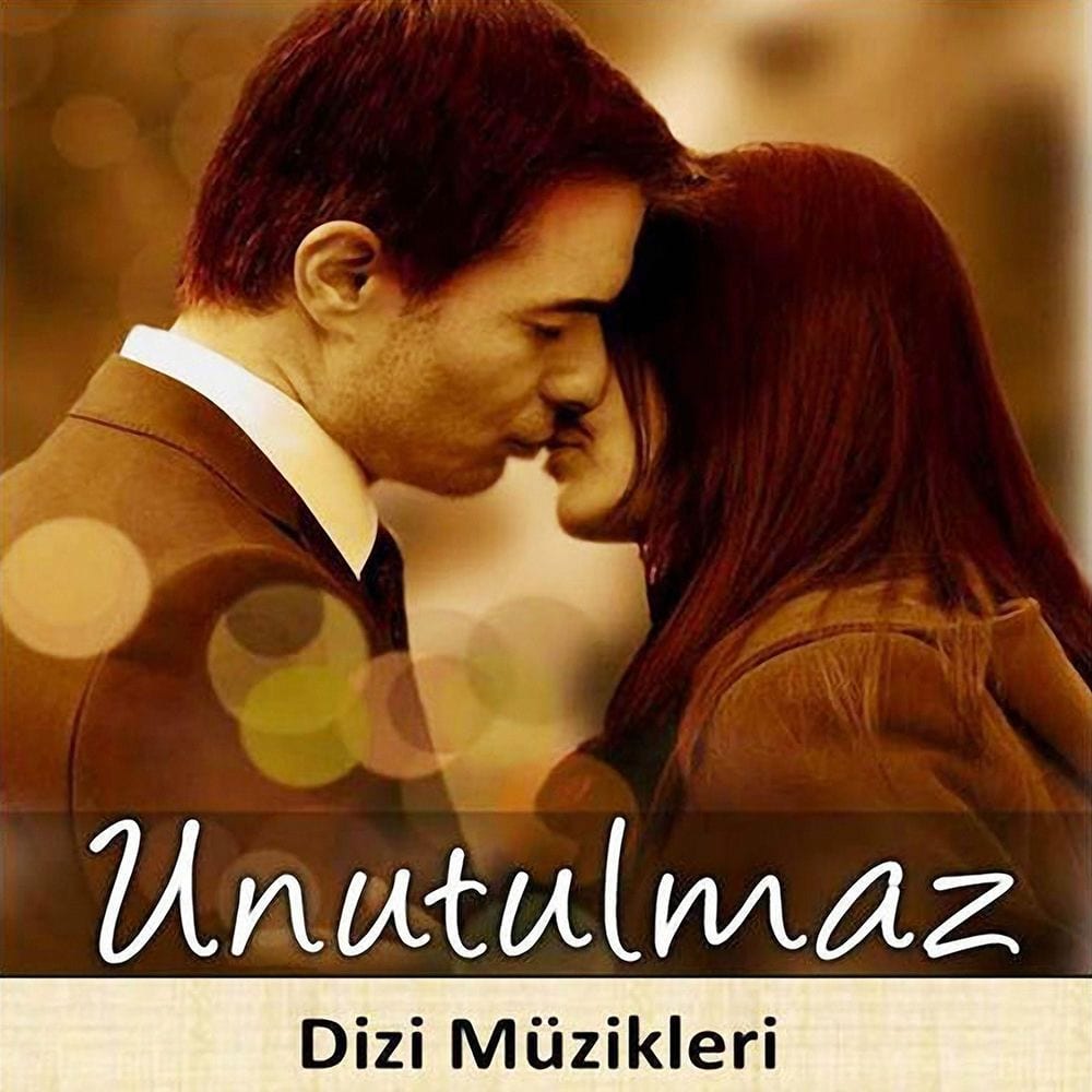Unutulmaz (Orijinal Dizi Müzikleri) cover