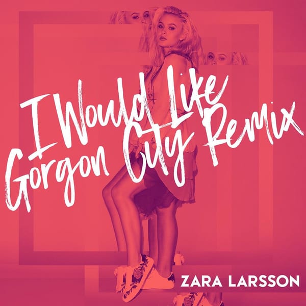 I Would Like (Gorgon City Remix) cover