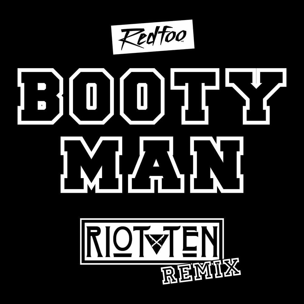 Booty Man (Riot Ten Remix) cover