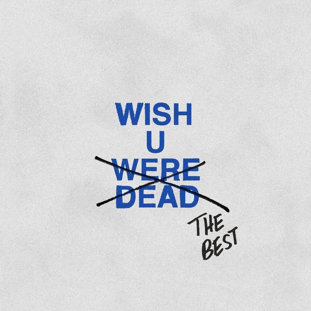 WISH U WERE DEAD cover