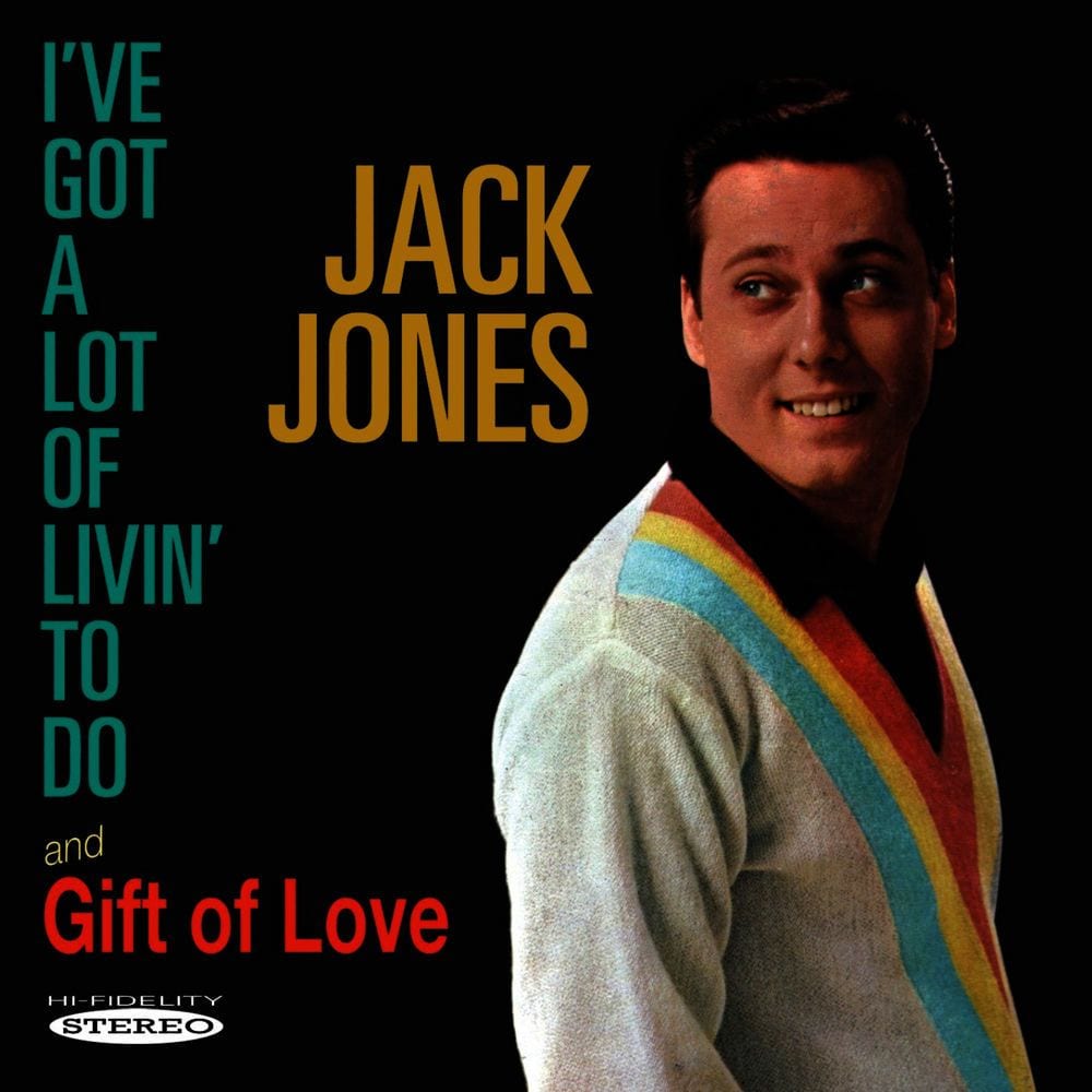 I've Got a Lot of Livin' to Do / Gift of Love