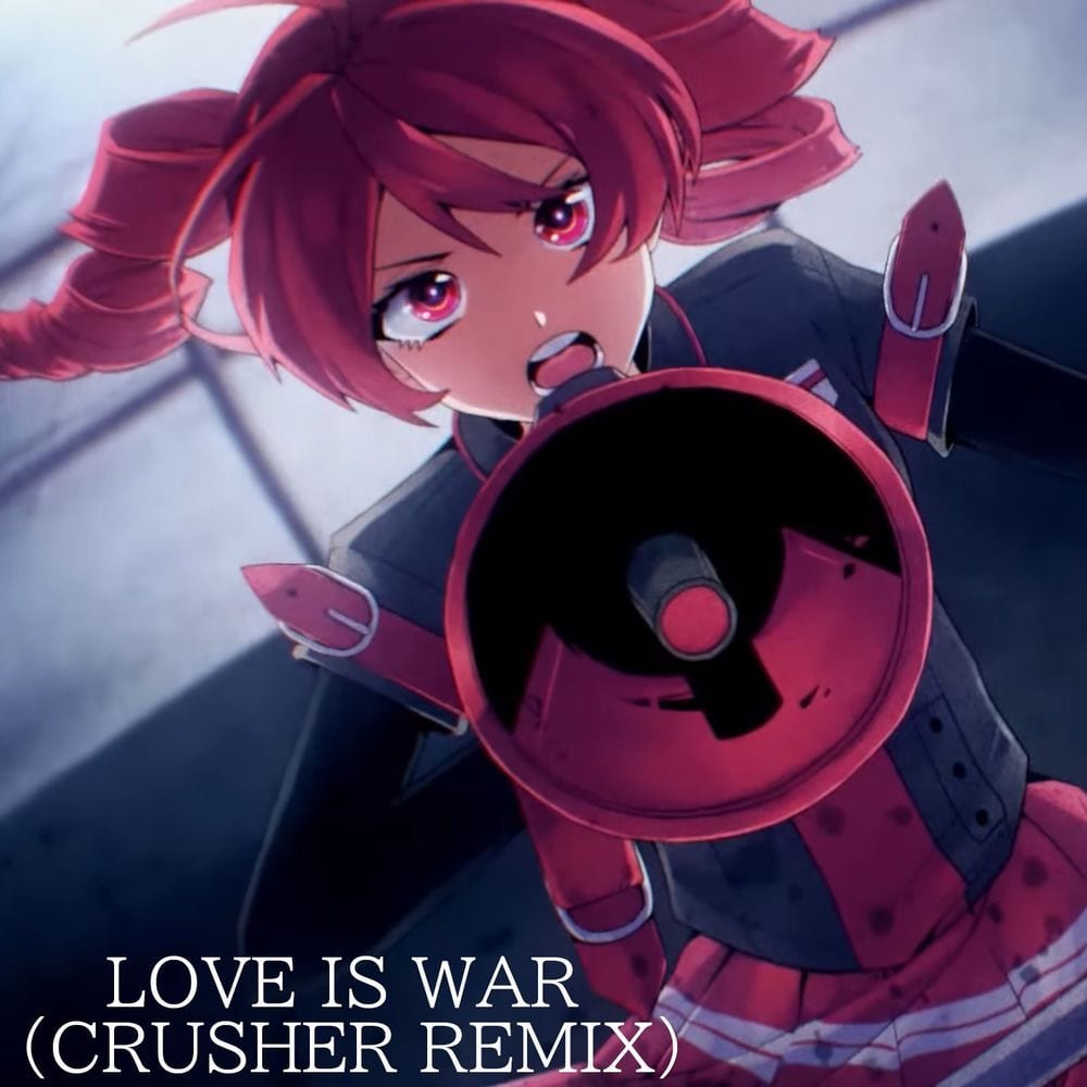 Love Is War (Crusher Remix) cover