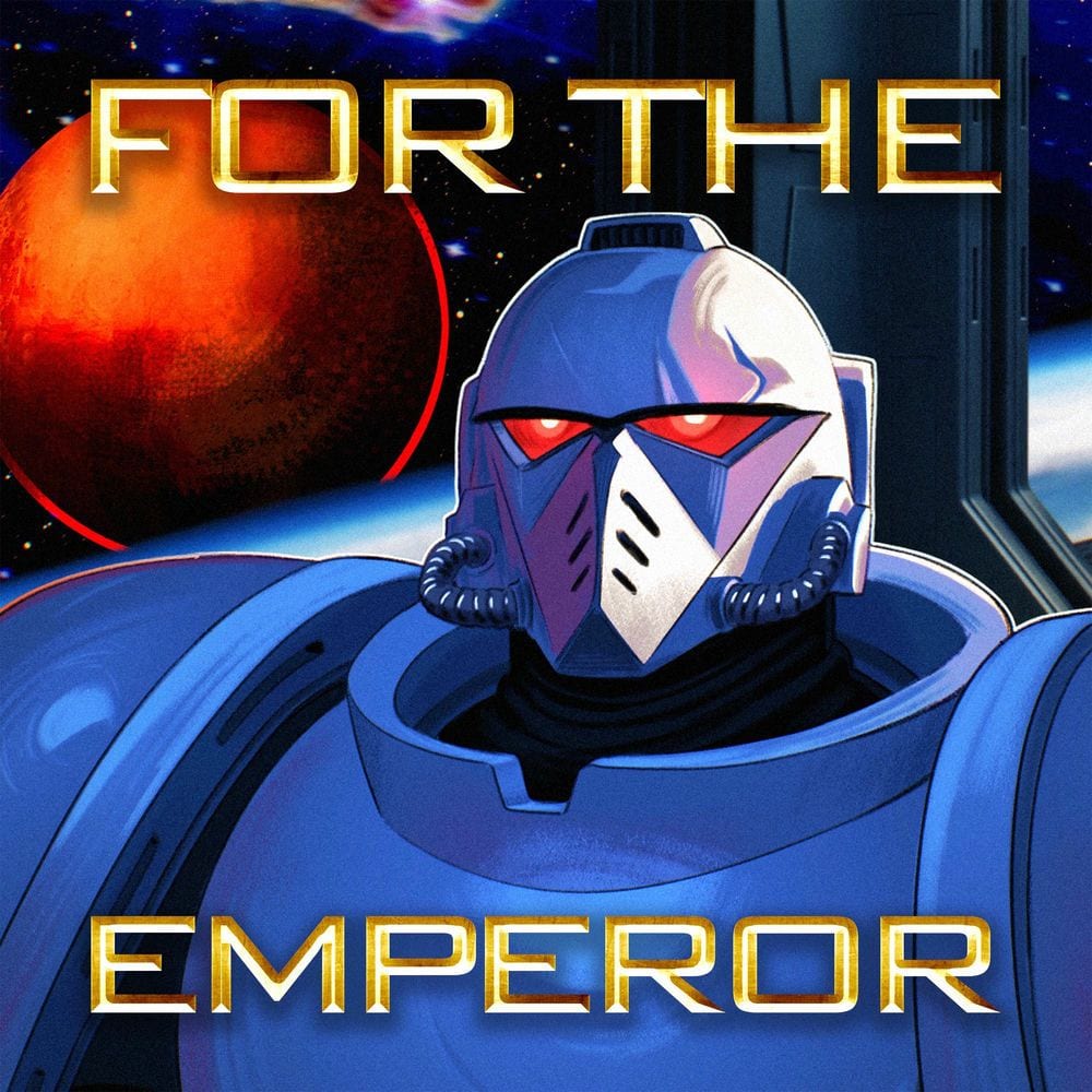 For The Emperor (Inspired by Warhammer 40k) cover