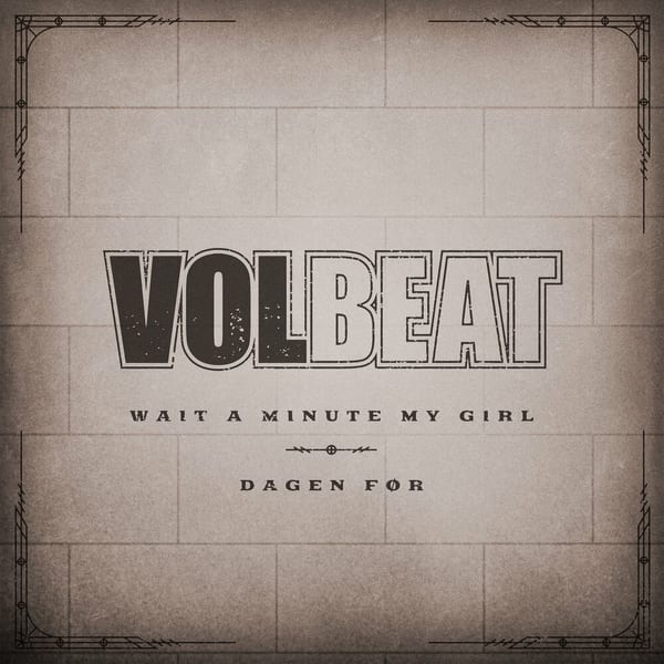 Wait a Minute My Girl / Dagen Før cover