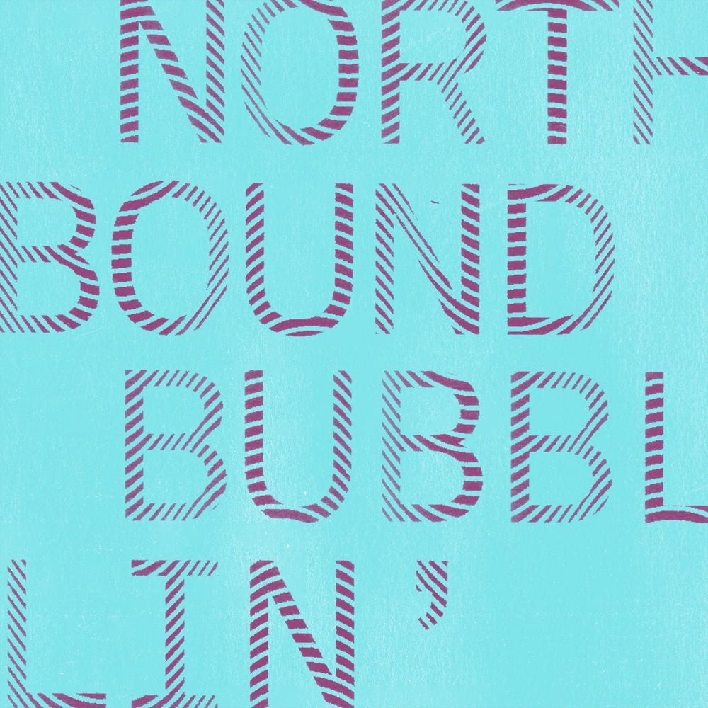 Northbound / Bubblin' cover