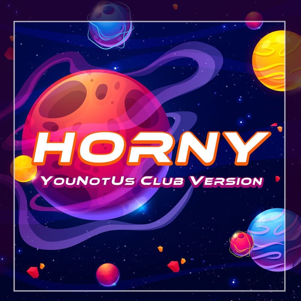 Horny (YouNotUs Club Version) cover