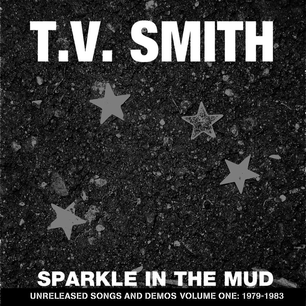 Sparkle In The Mud : Unreleased Songs And Demos Volume One: 1979-1983