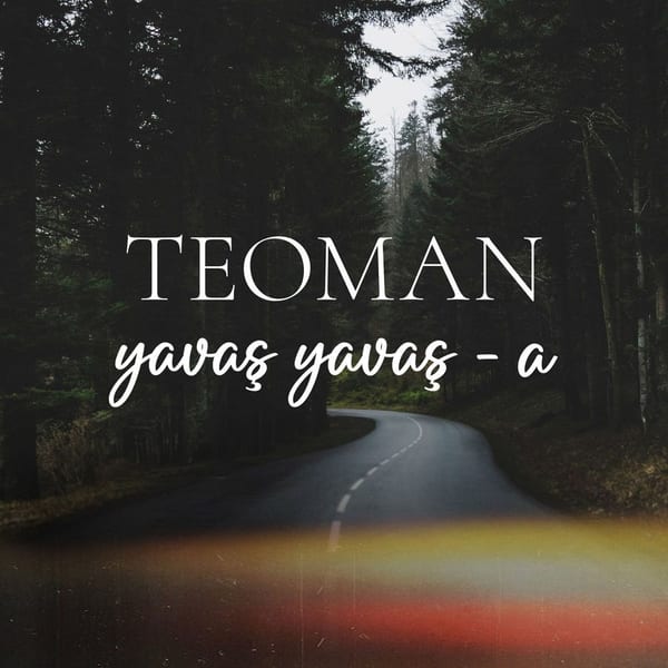 Yavaş Yavaş - A cover