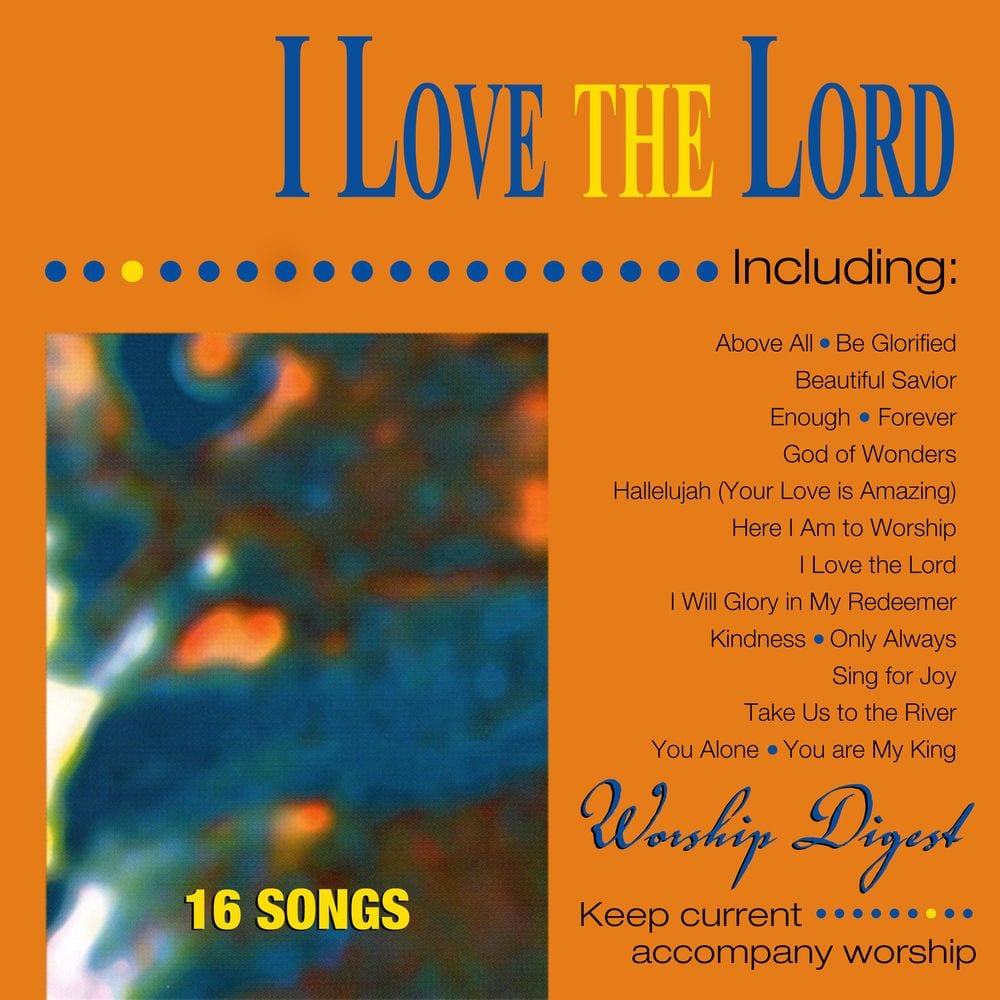 I Love the Lord (Whole Hearted Worship) cover