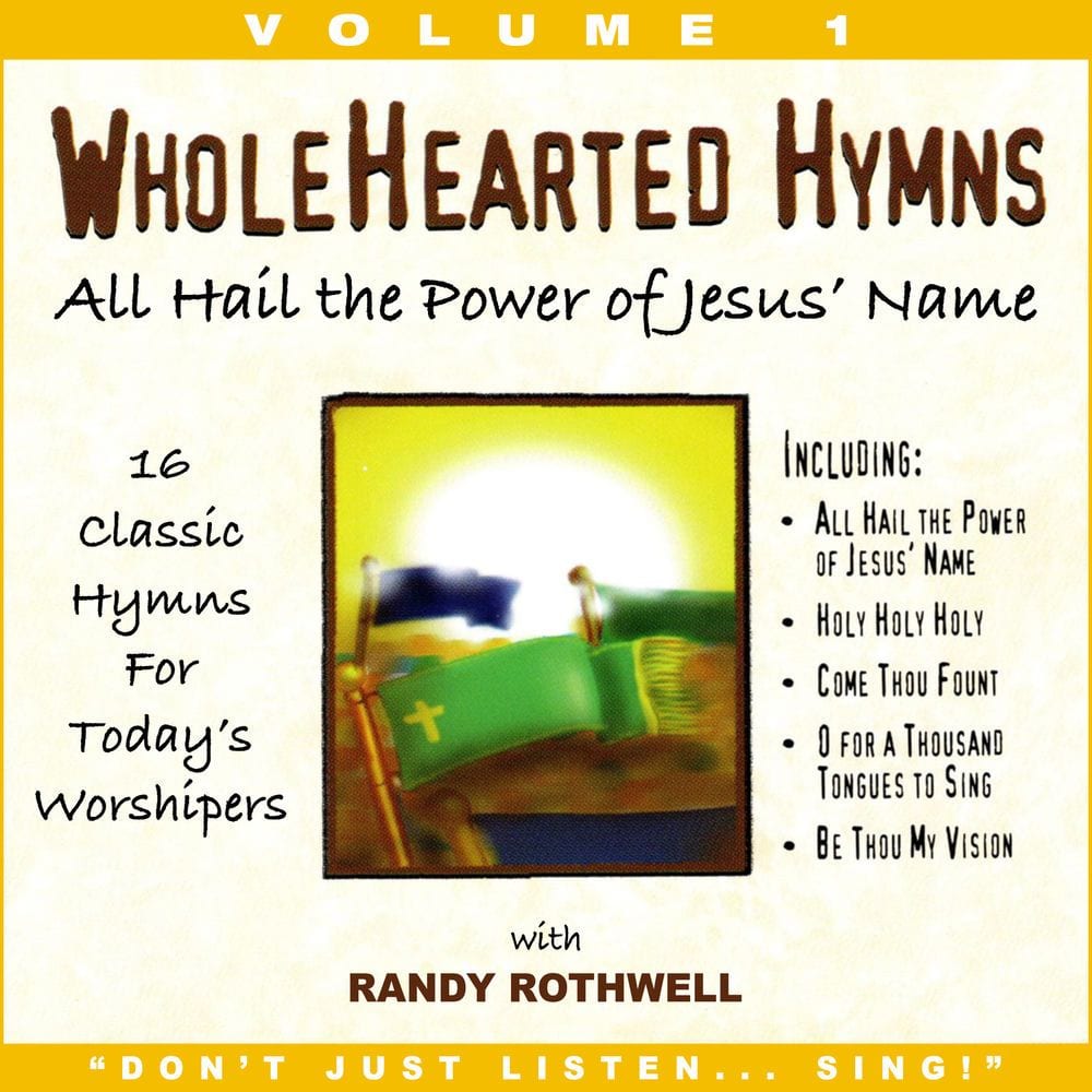 All Hail the Power of Jesus' Name (Whole Hearted Worship) cover