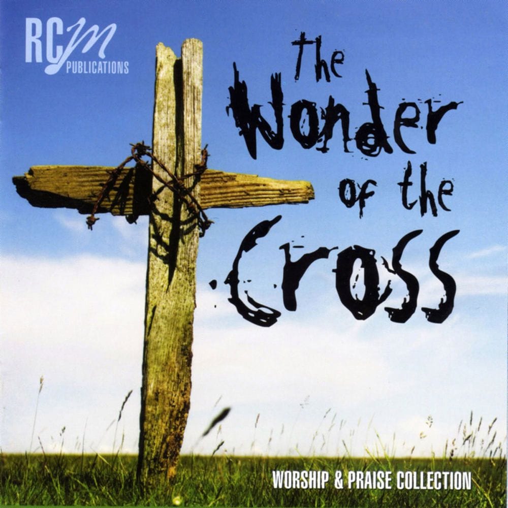 The Wonder of the Cross – Praise & Worship Collection cover