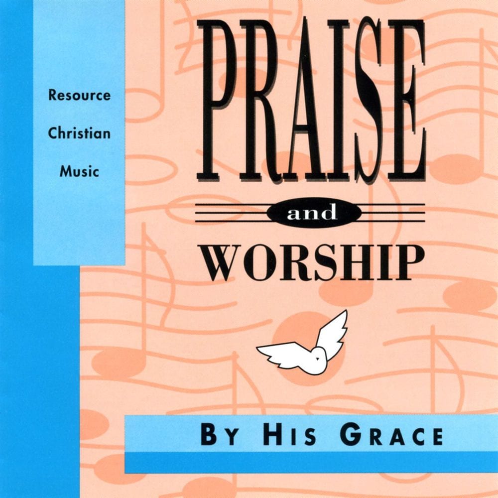 By His Grace – Praise & Worship Collection cover