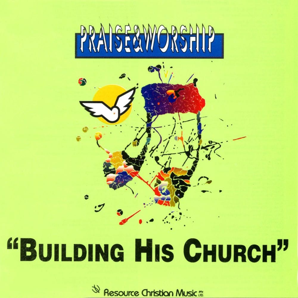 Building His Church – Praise & Worship Collection cover