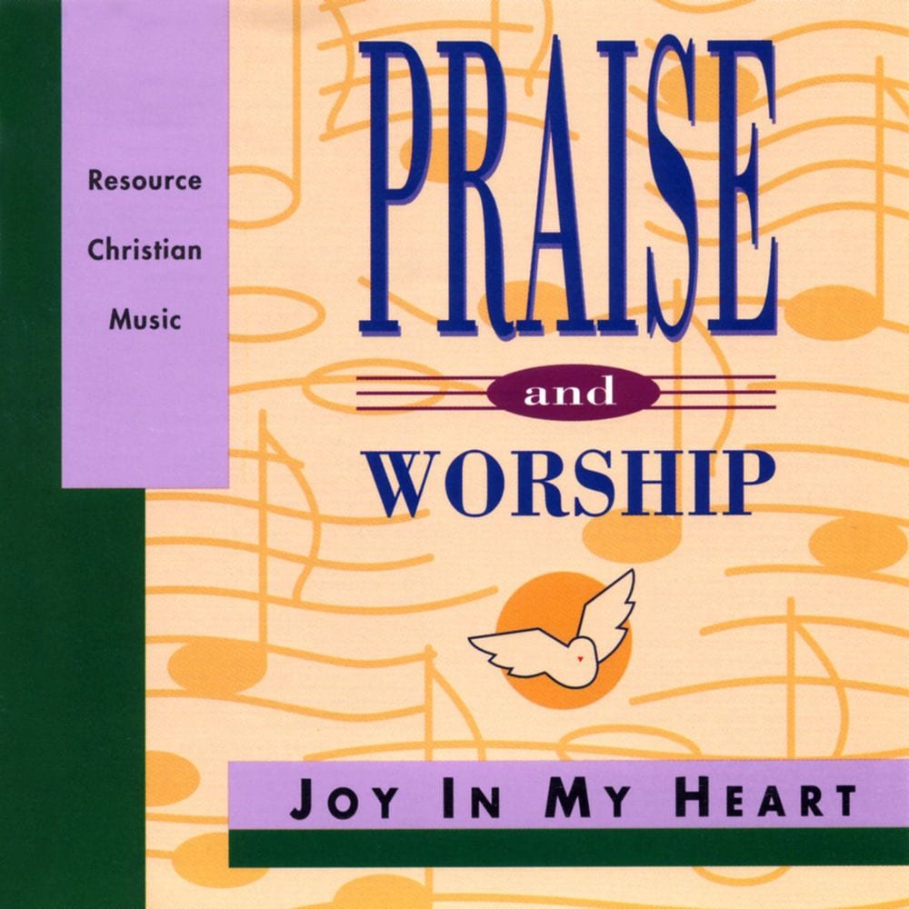 Joy in My Heart – Praise & Worship Collection cover