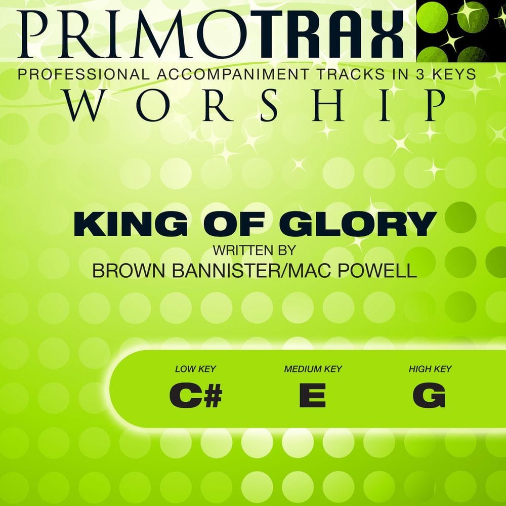 King Of Glory (Worship Primotrax) [Performance Tracks] cover