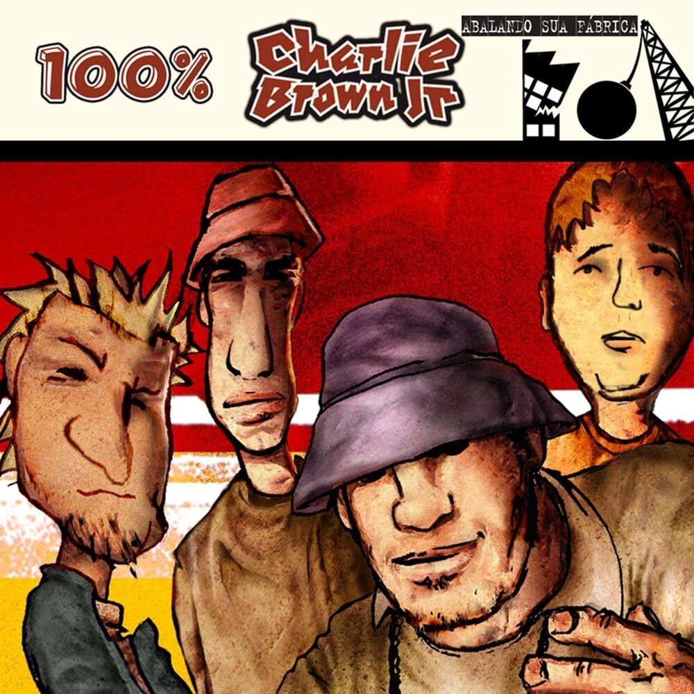100% Charlie Brown Jr. abalando a sua fábrica cover