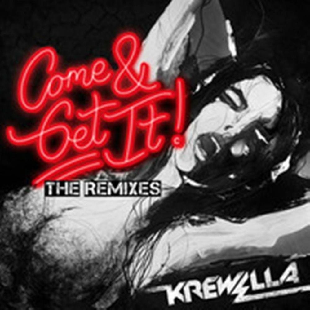 Come & Get It (The Remixes) cover
