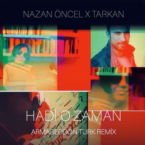 Hadi O Zaman (Armageddon Turk Remix) cover