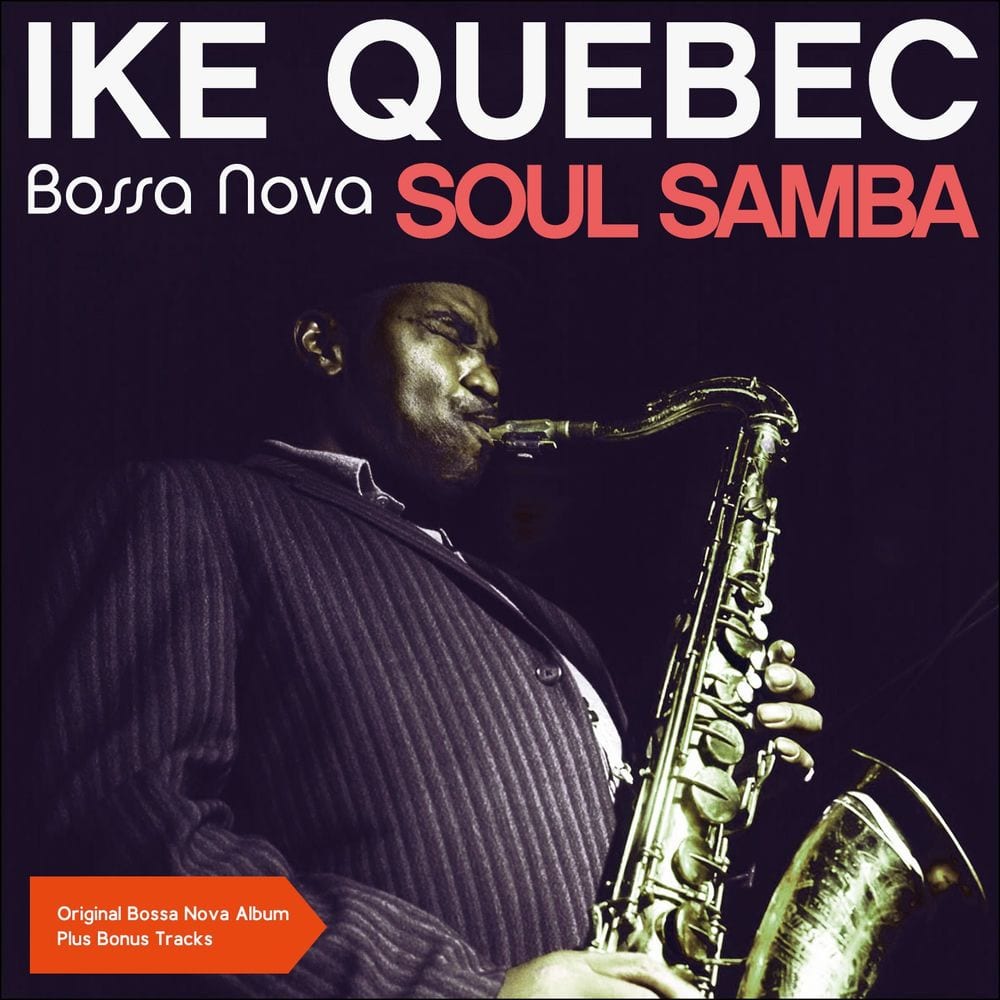 Bossa Nova Soul Samba (Original Album with Bonus Tracks)