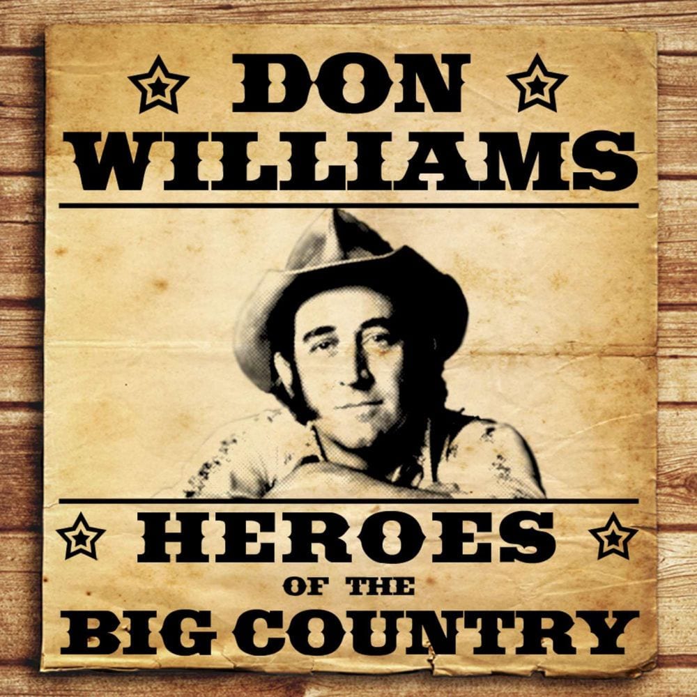 Heroes of the Big Country - Don Williams cover