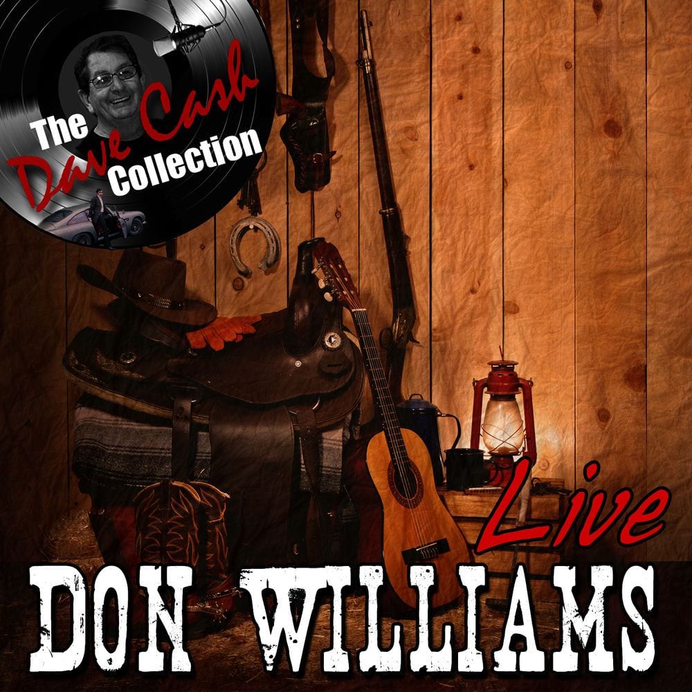 Don Williams Live - [The Dave Cash Collection] cover