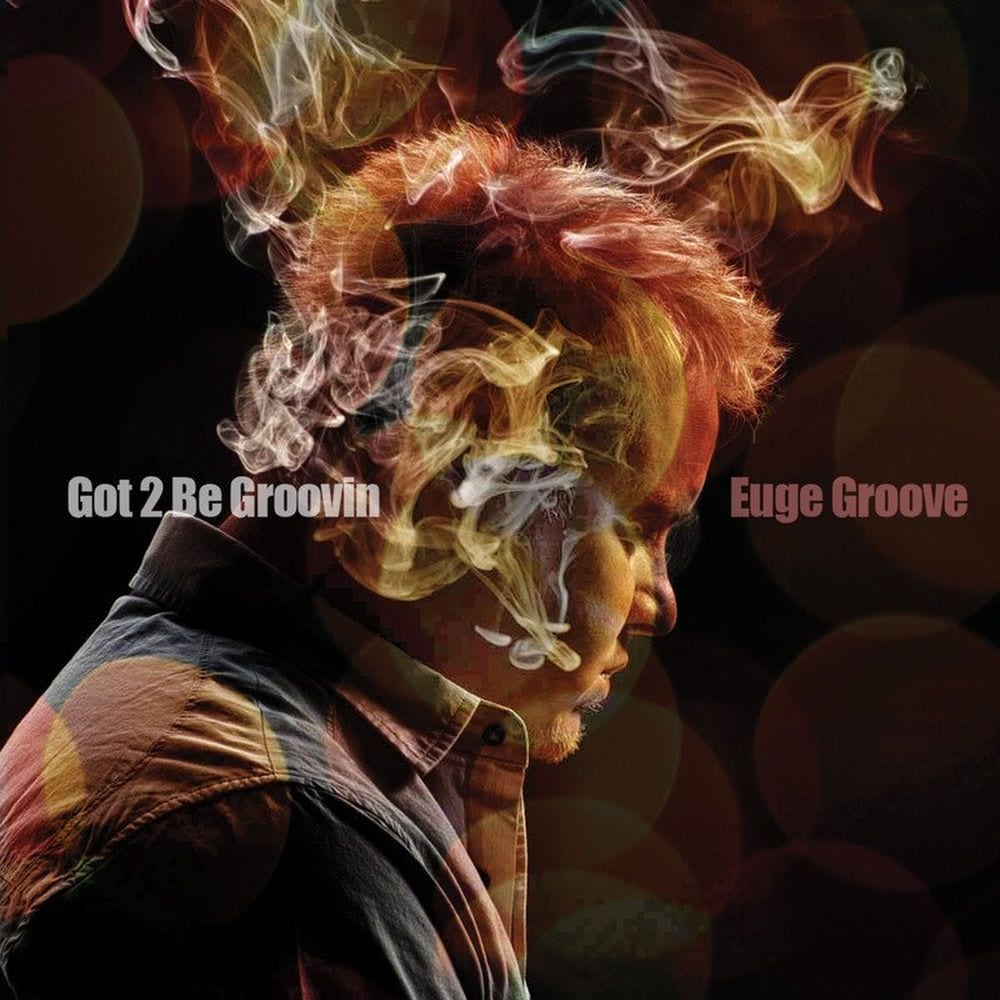 Got 2 Be Groovin' cover