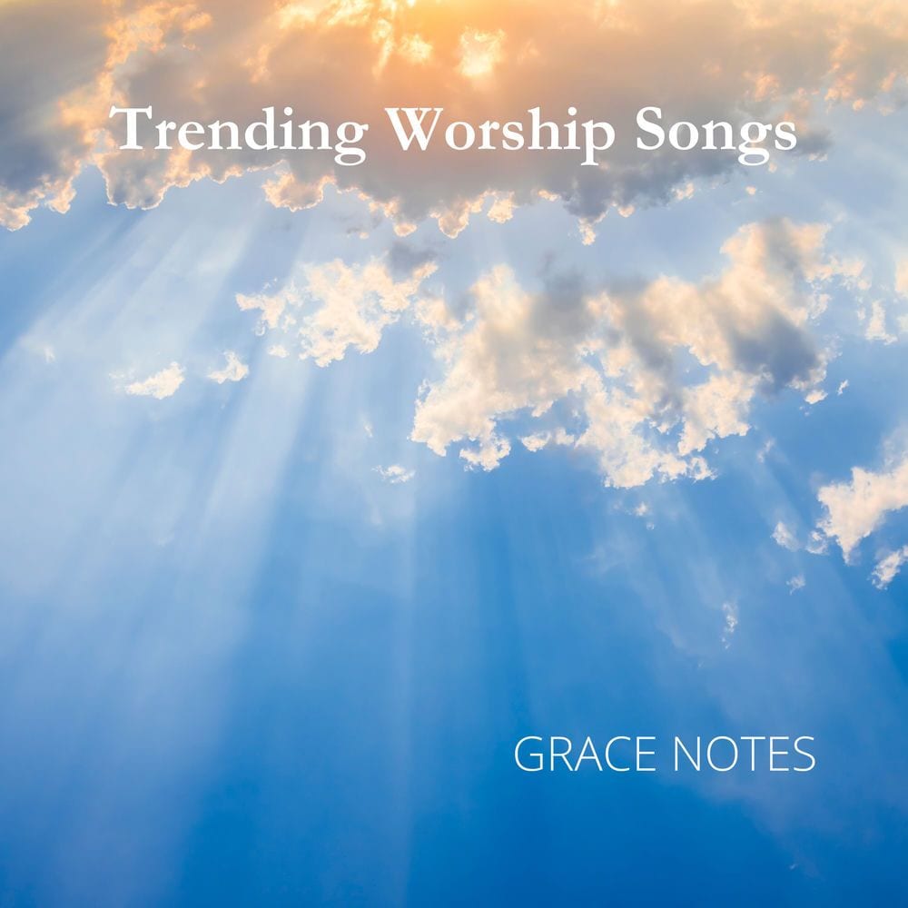 Trending Worship Songs