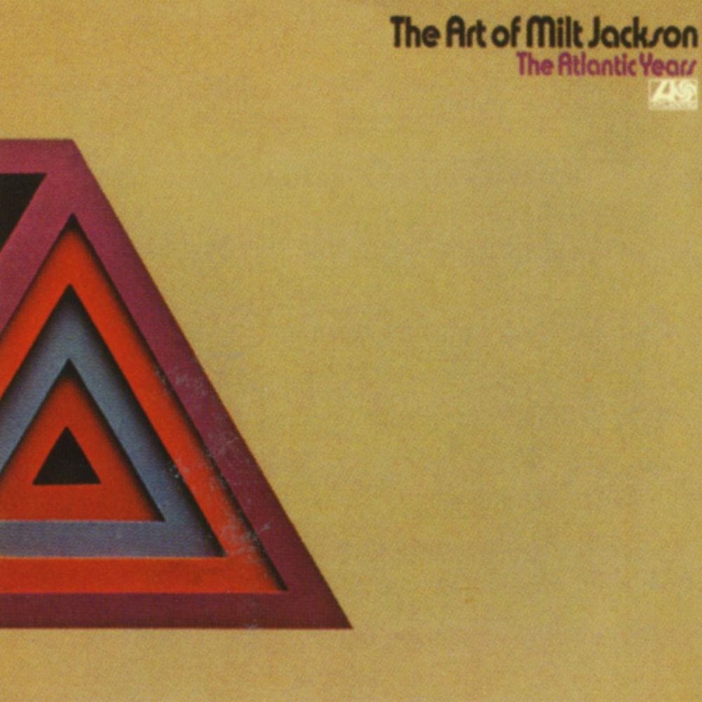 The Art Of Milt Jackson: The Atlantic Years cover