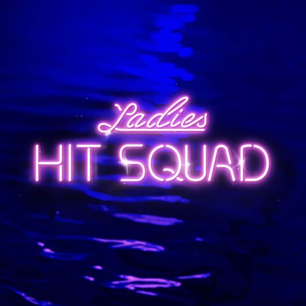 Ladies Hit Squad cover