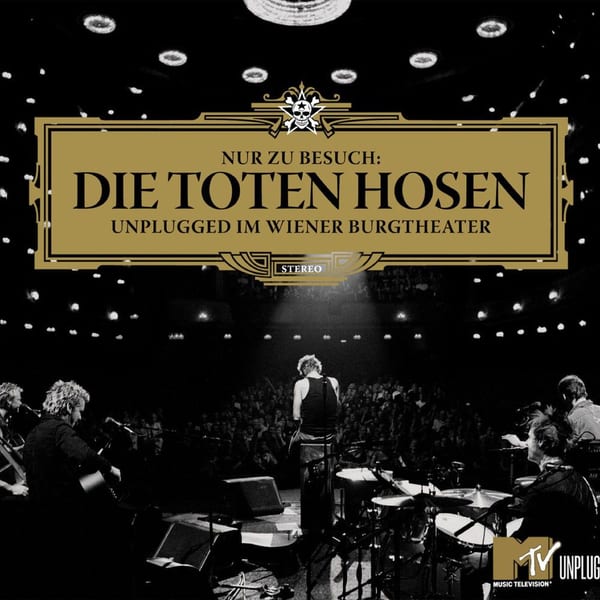 Nur zu Besuch: Die Toten Hosen Unplugged im Wiener Burgtheater - Das komplette Konzert cover