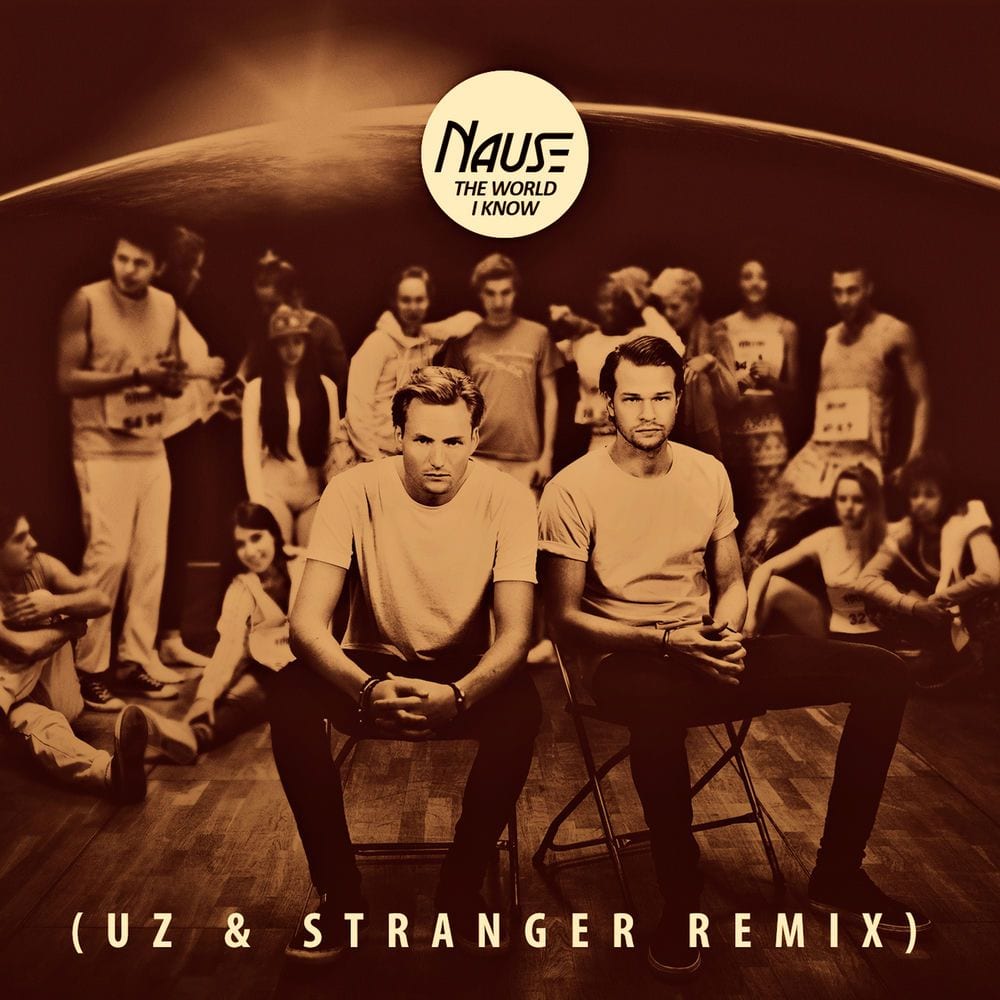 The World I Know (UZ & Stranger Remix) cover