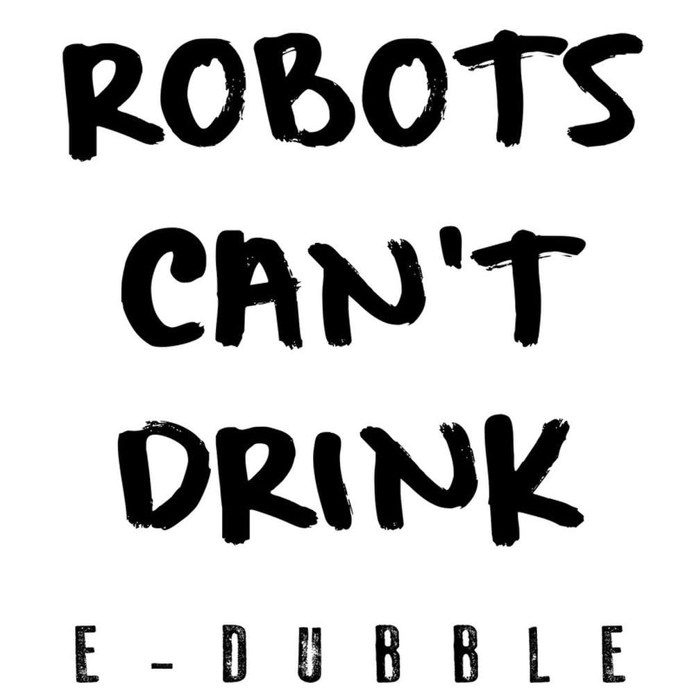 Robots Can't Drink cover