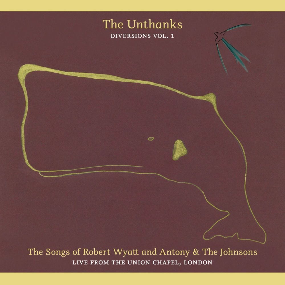 The Songs of Robert Wyatt and Antony & the Johnsons, Live from the Union Chapel (Diversions Vol. 1) cover