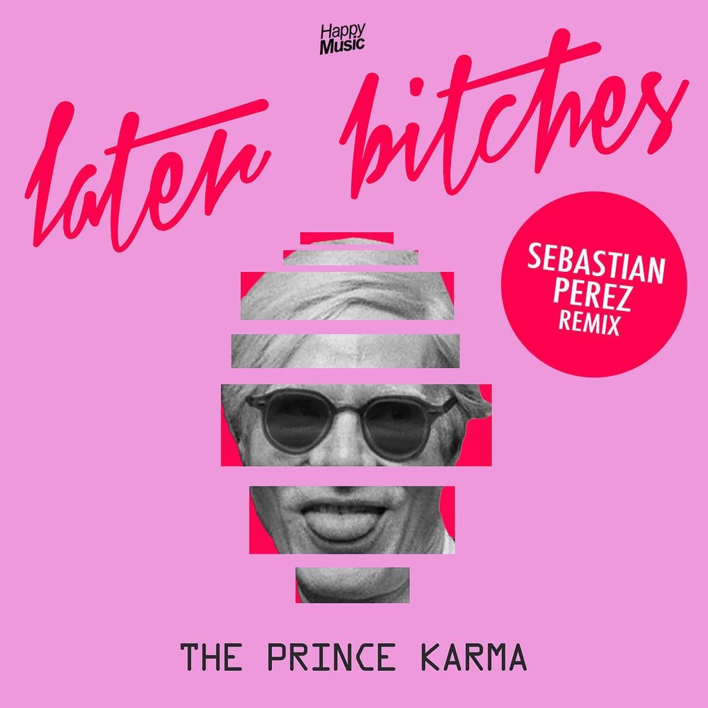 Later Bitches (Sebastian Perez Remix) cover