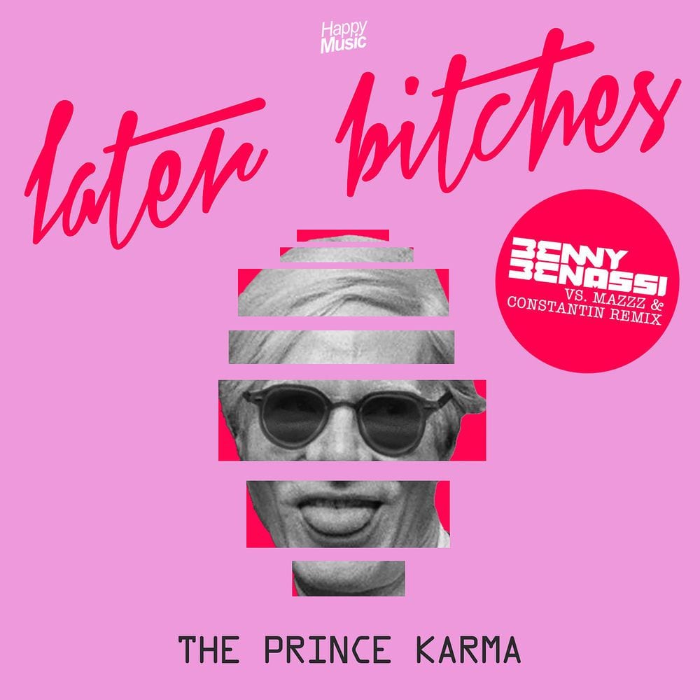 Later Bitches (Benny Benassi vs. MazZz & Constantin Remix) cover