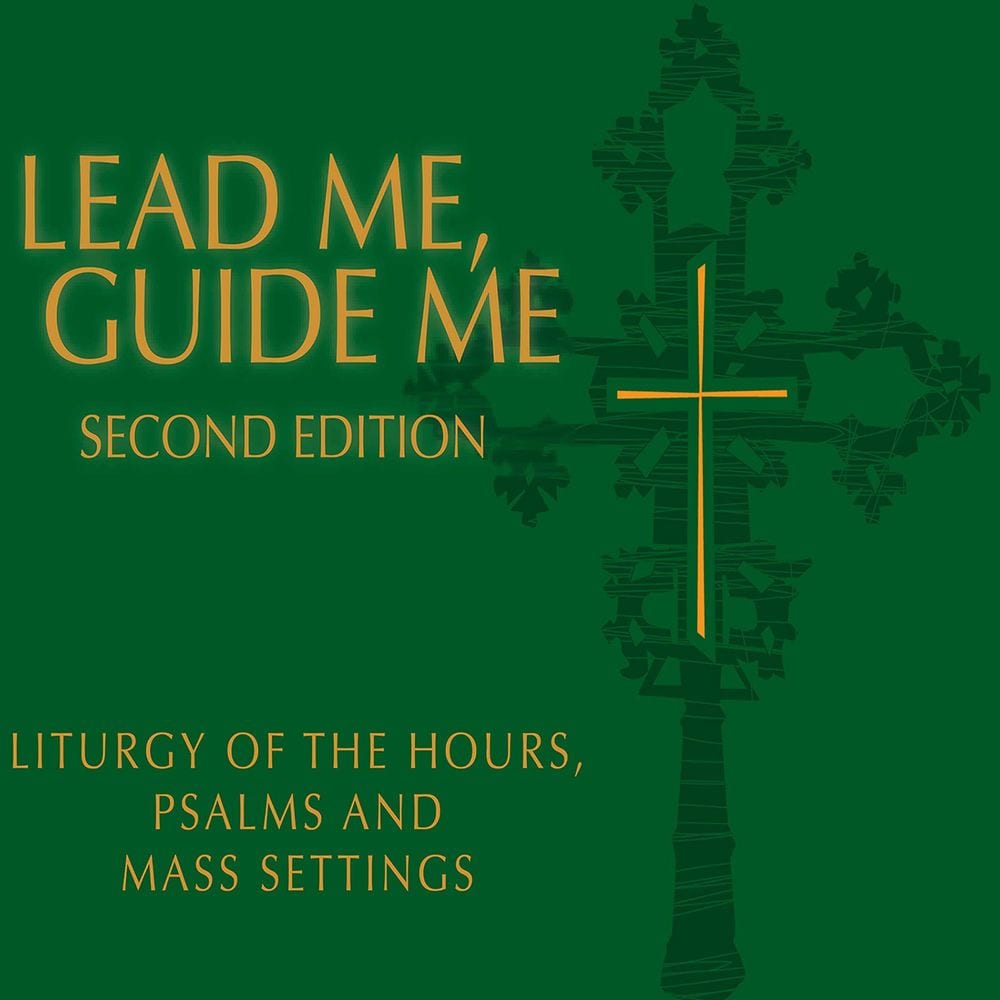 Lead Me, Guide Me, Second Edition — Liturgy of the Hours, Psalms, and Mass Settings cover