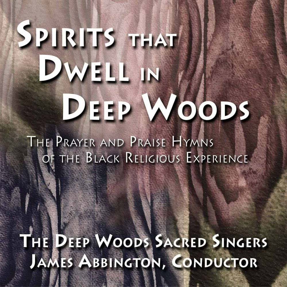 Spirits that Dwell in Deep Woods: The Prayer and Praise Hymns of the Black Religious Experience cover