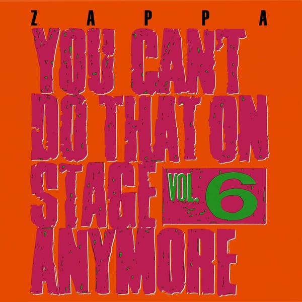 You Can't Do That on Stage Anymore, Vol. 6 cover